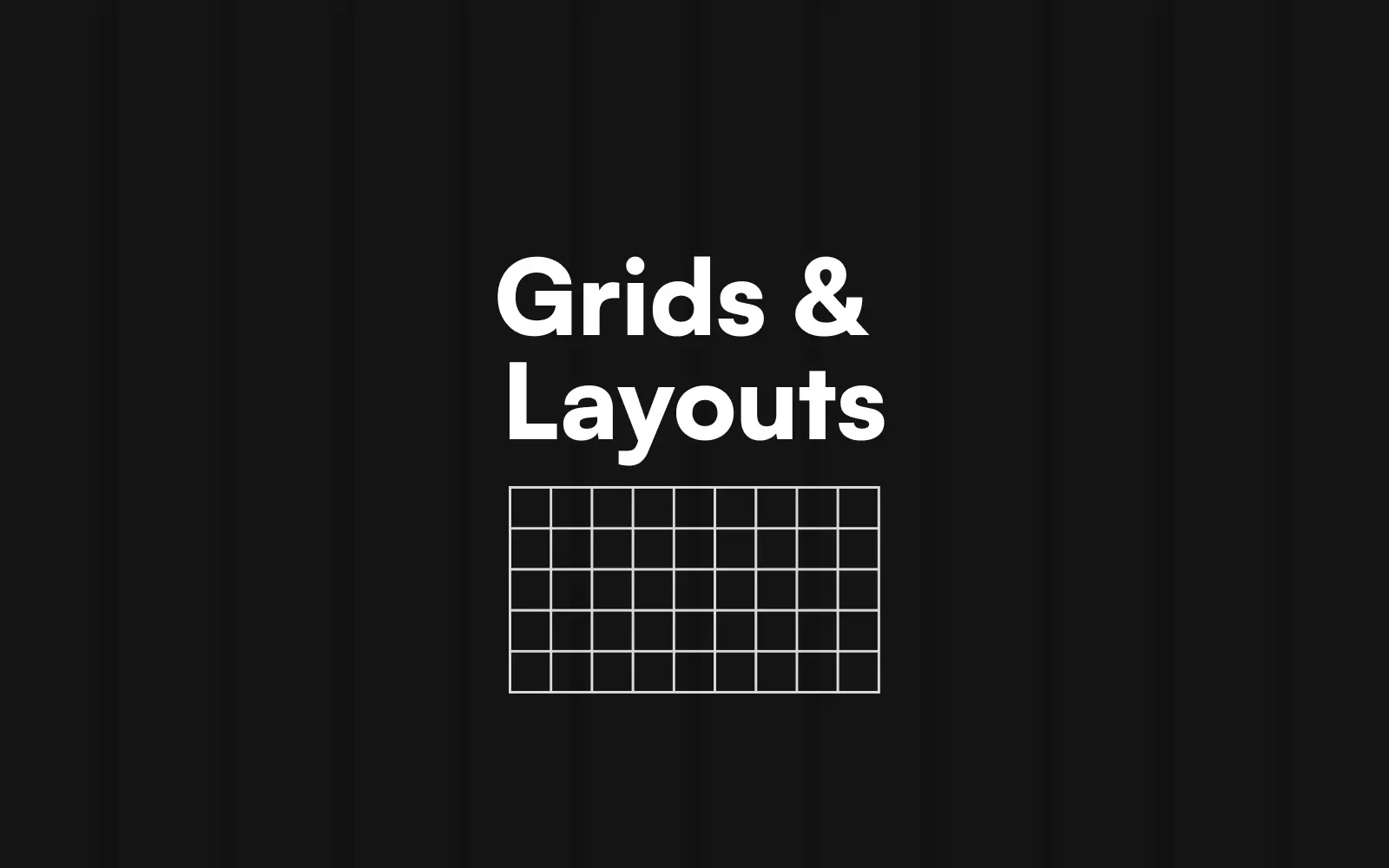 Grids & Layouts